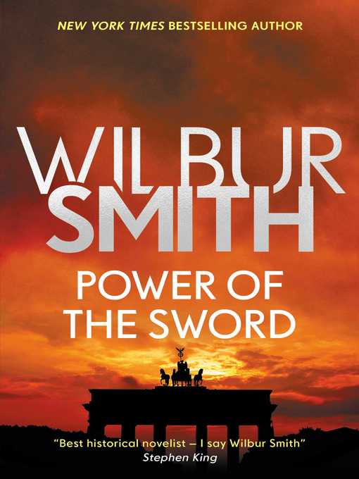 Title details for Power of the Sword by Wilbur Smith - Available